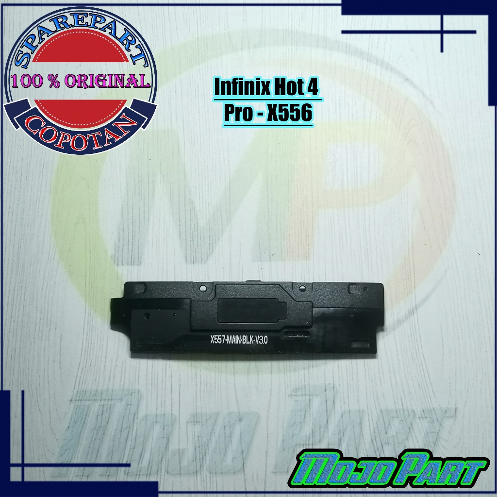 Infinix Hot 4 Pro - X556 Speaker Buzzer Spiker Musik Dan Tutup Mesin Bawah Original Copotan