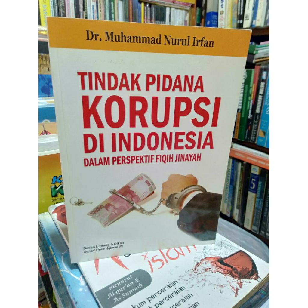 Buku Ori Tindak Pidana Korupsi Di Indonesia Dalam Perspektif Fiqih Jinayah