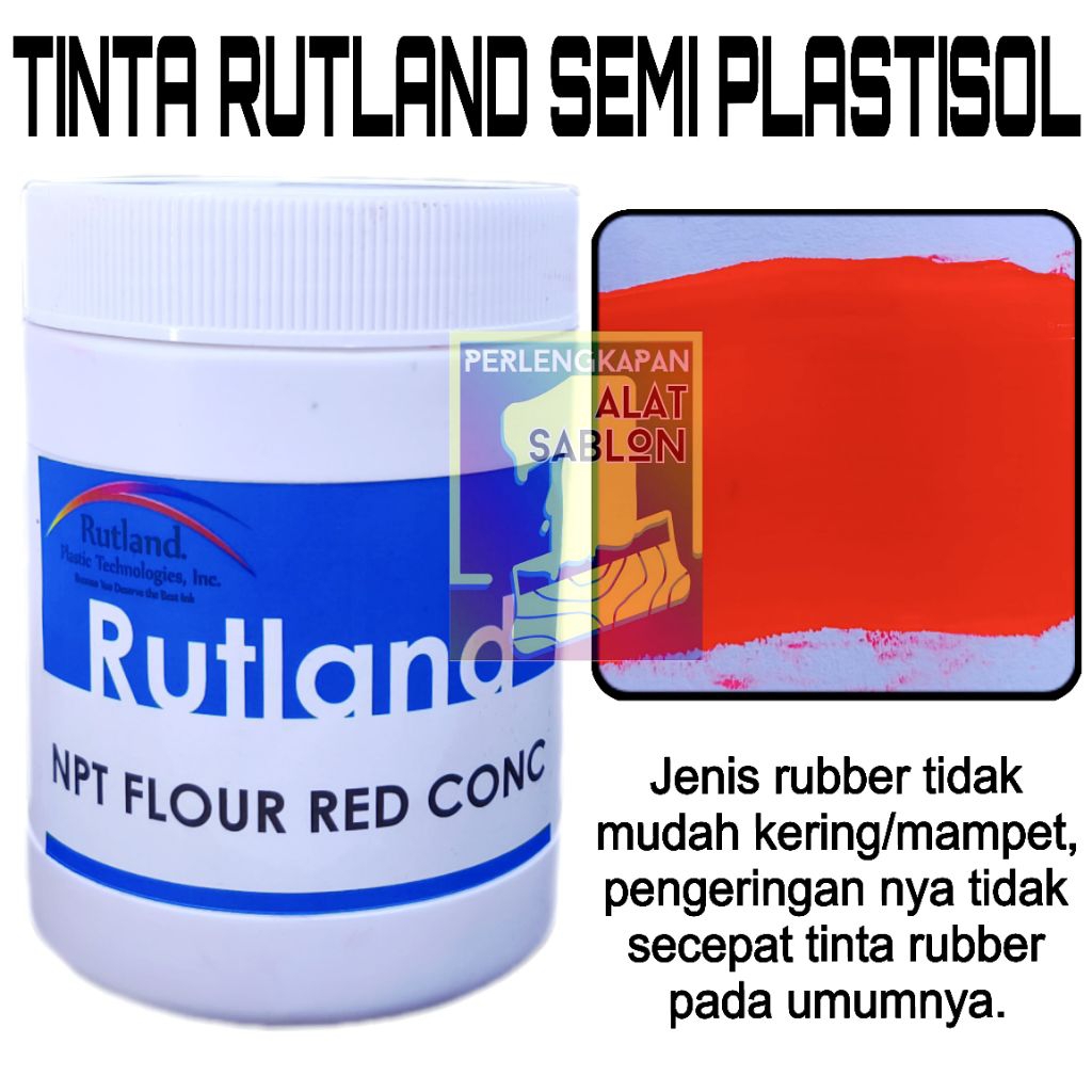

SABLON RUTLAND SEMI PLASTISOL NPT FLOUR RED TINTA SABLON 500GR
