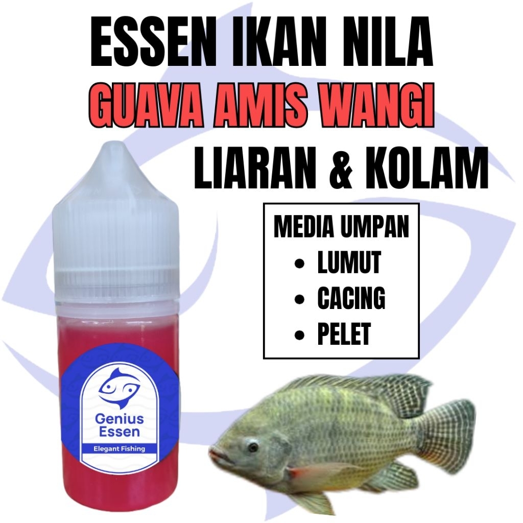 ESSEN IKAN NILA AROMA GUAVA AMIS WANGI essen ikan nila kolam essen ikan nila liaran essen ikan nila 