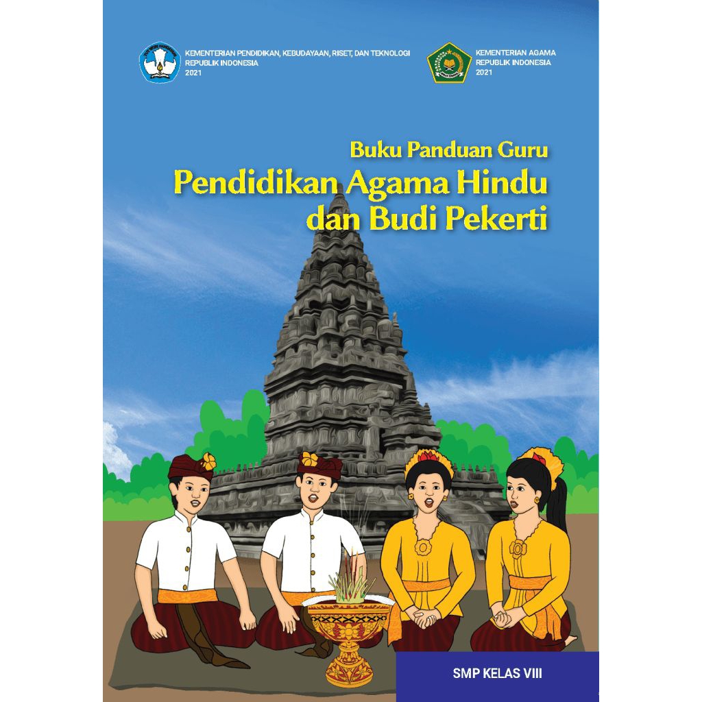 BUKU PANDUAN GURU KURIKULUM MERDEKA PENDIDIKAN AGAMA HINDU DAN BUDI PEKERTI SMP KELAS 8