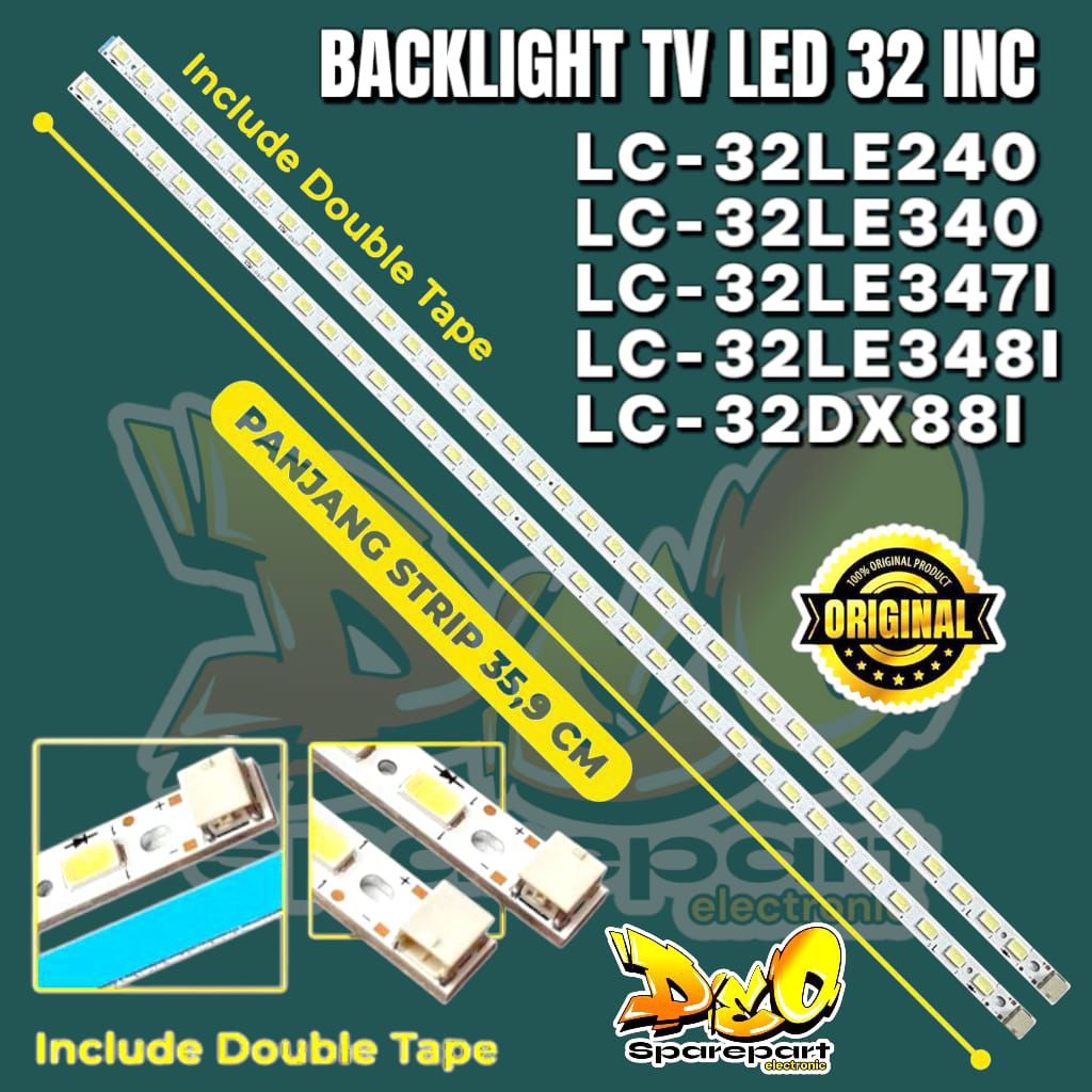 BACKLIGHT TV SHARP 32 INC LC-32LE240 LC-32LE340 LC-32LE347I LC-32LE348I LC-32DX288I LAMPU BACKLIGHT 