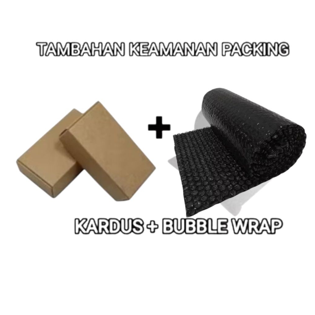 

Packing Extra Bubble Warp + Kardus