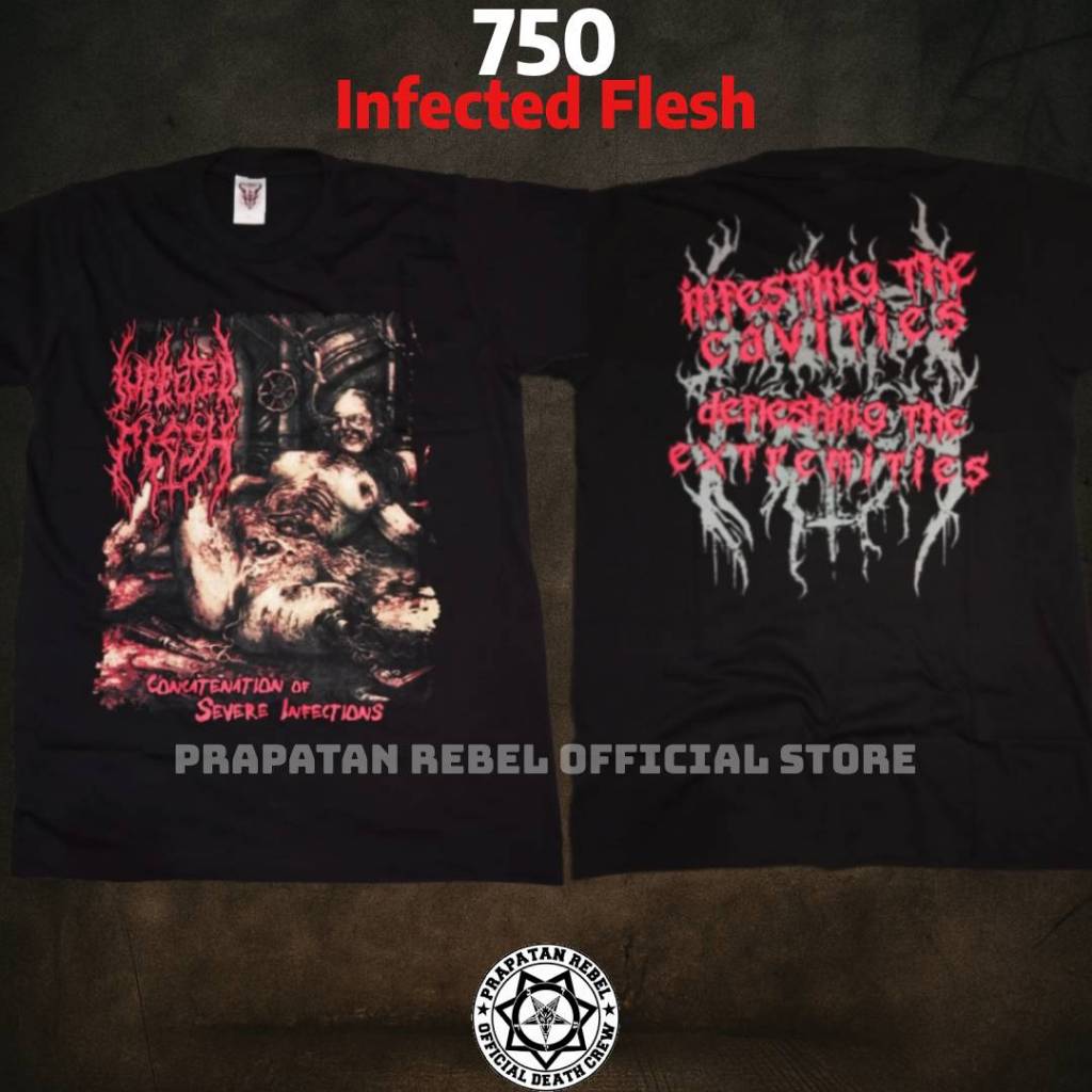 Kaos Musik Katun INFECTED FLESH – Kaos Pria Distro Metal Builtup | PRAPATAN REBEL (750)