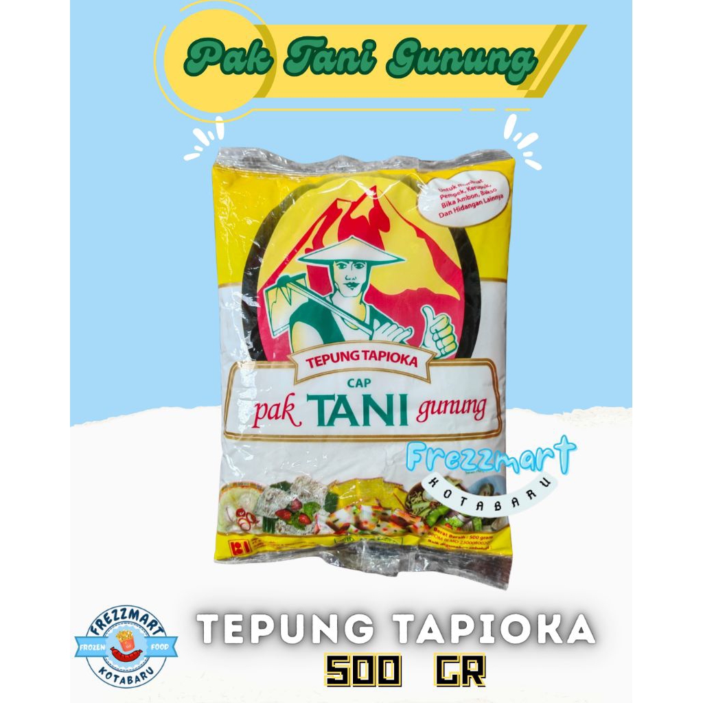 

TEPUNG TAPIOKA CAP PAK TANI GUNUNG 500 GR Frezzmart Kotabaru