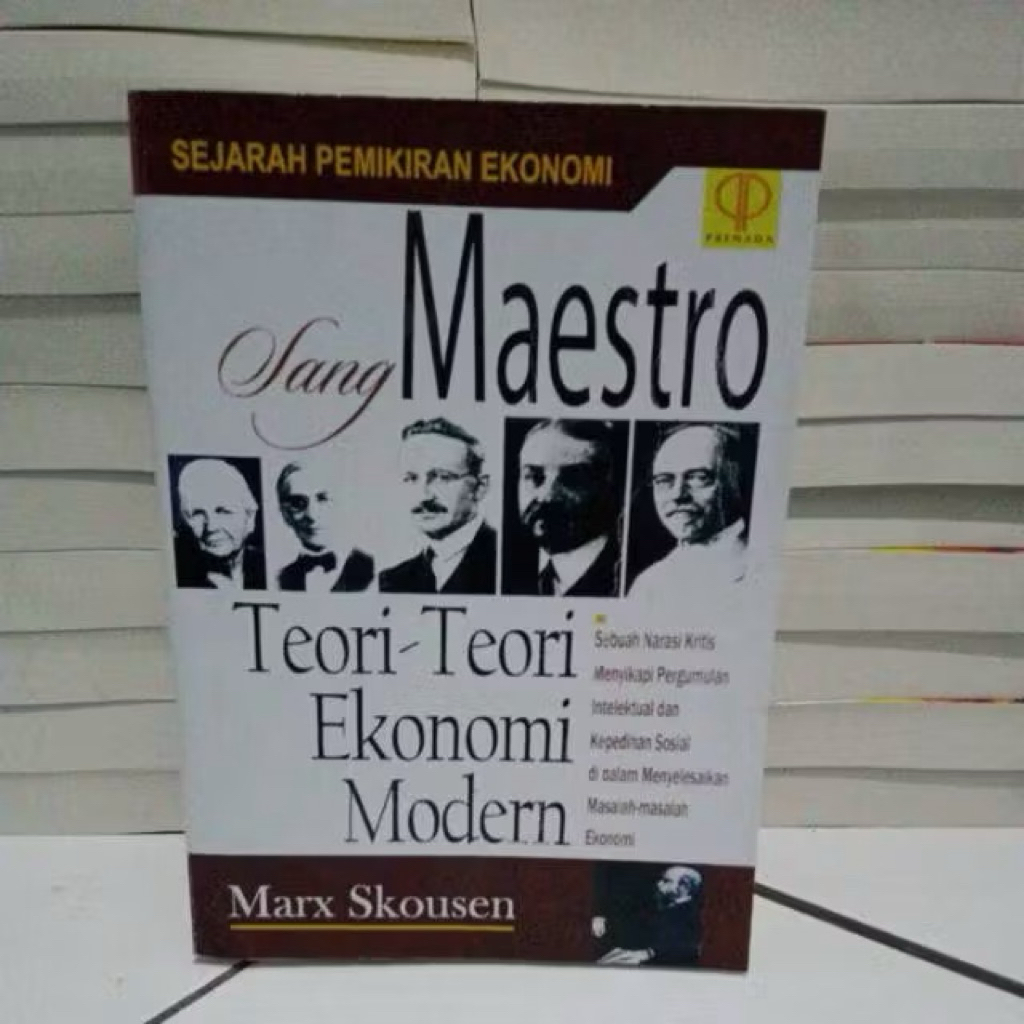 Sejarah pemikiran ekonomi sang maestro teori teori ekonomi modern