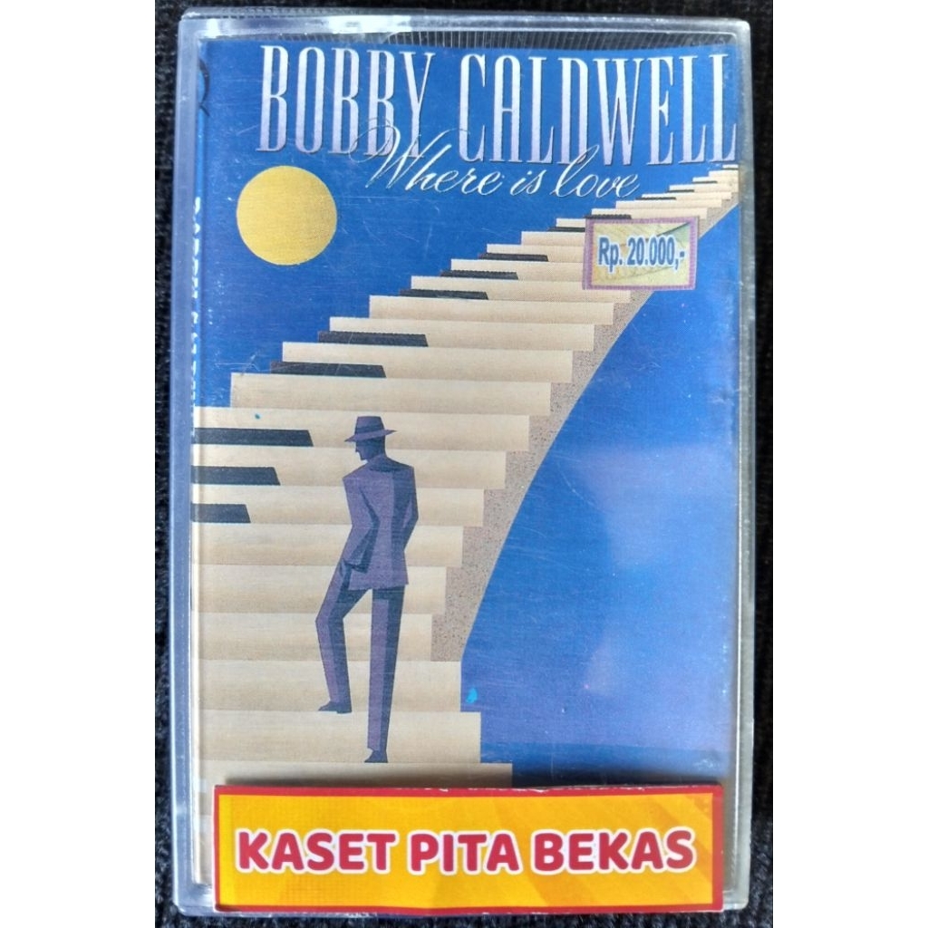 kaset pita bekas Bobby Caldwell where is love
