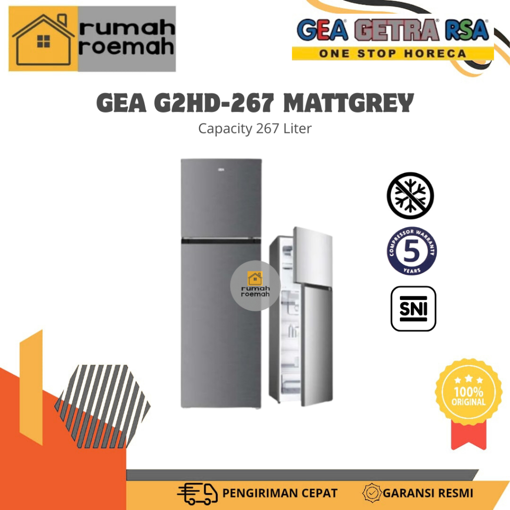 GEA KULKAS 2 PINTU G2HD-267 NO FROST/GEA KULKAS 2 PINTU KAPASITAS 267LITER/GEA KULKAS NO FROST