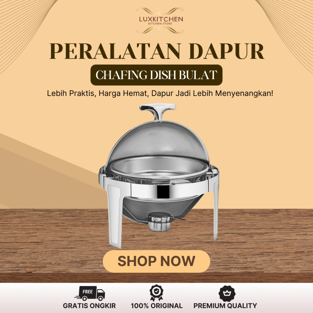 LuxKitchen - Rolltop Bulat Prasmanan/Chafing Dish Stainless Steel Premium–Tempat Hidangan Prasmanan