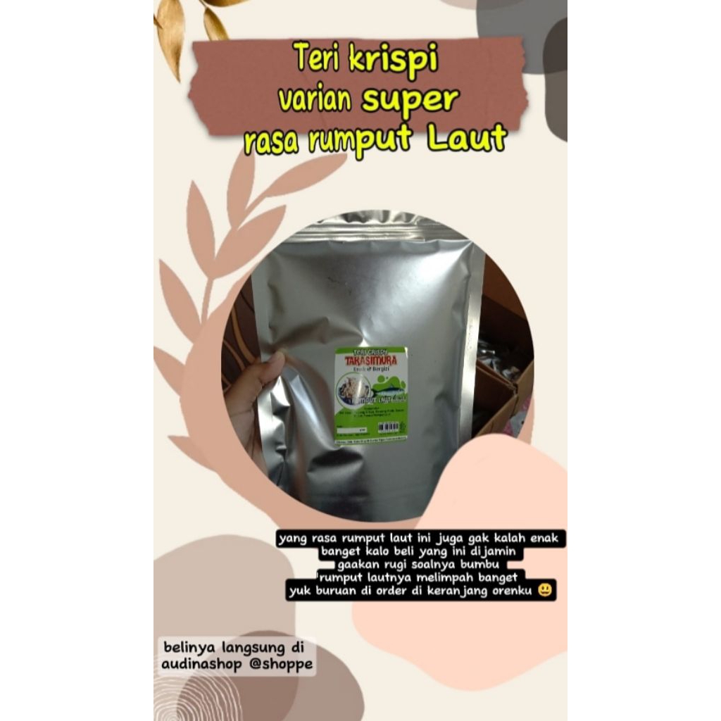 

ikan teri rasa rumput laut bumbu rumput lautnya banyak banget