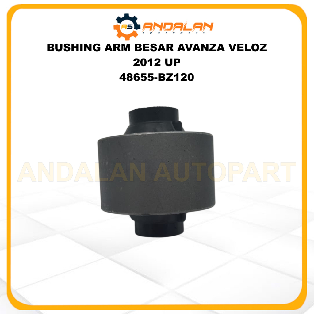 BUSHING ARM BESAR AVANZA VELOZ 2012 UP 48655-BZ120
