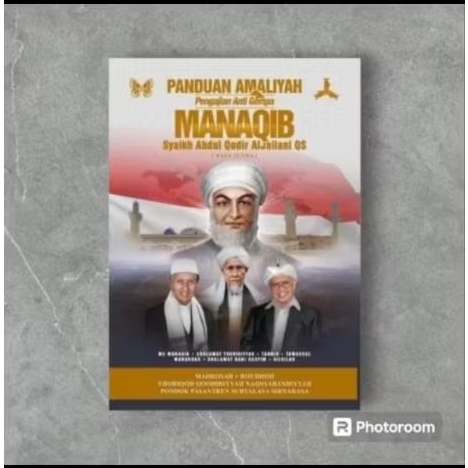 Amaliah Manakib|Buku Panduan Amaliah Manakib Syeikh Abdul Qodir Al Jaelani QS