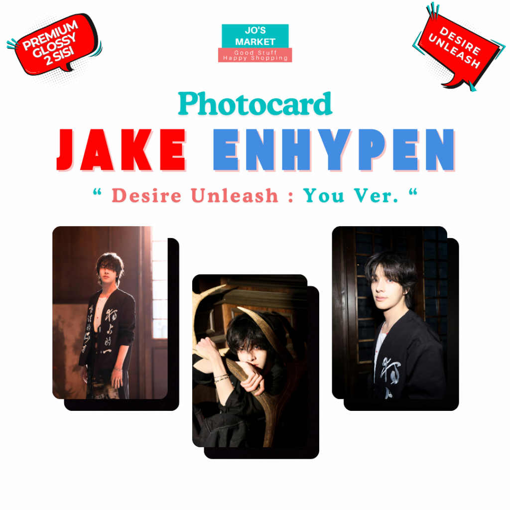 Jo's Market Photocard Unofficial JAKE ENHYPEN Desire Unleash You Ver. Kpop HD Murah ENGENE