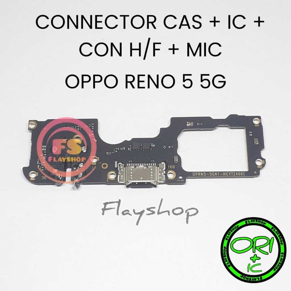 CONNECTOR CHARGER CON CAS OPPO RENO 5 5G ORI PCB BOARD KONEKTOR CON TC + IC CON H/F + MIC