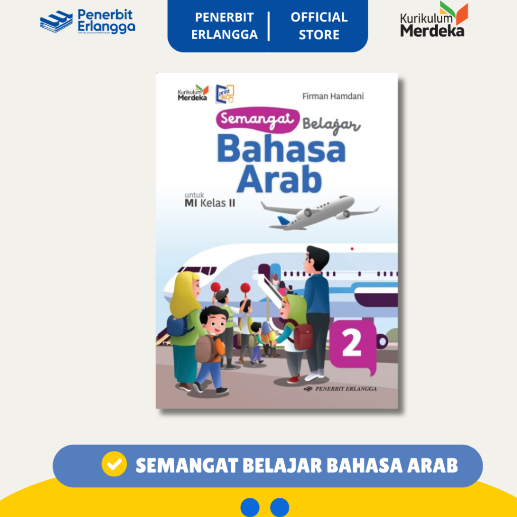 [Erlangga Official] Semangat Belajar Bahasa Arab Mi Kelas 2 - Kurikulum Merdeka