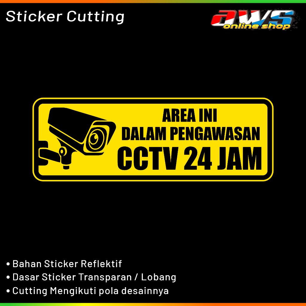 

Sticker Cutting Area Ini Dalam Pengawasan CCTV 24 Jam Bahan Premium Reflektif Nyala