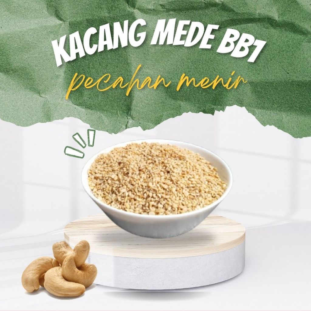 

Kacang Mede Menir Mete Pecahan Mentah 1Kg BB1