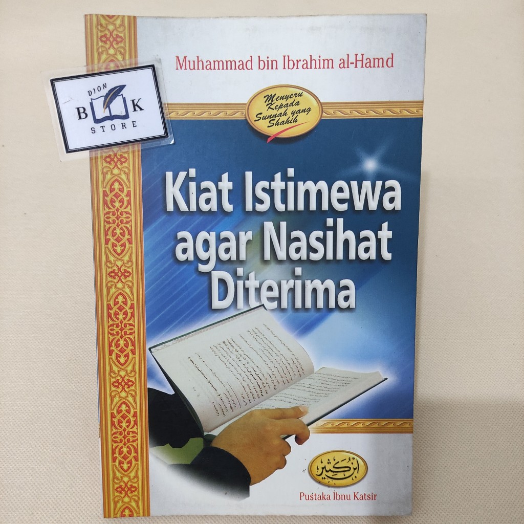 (ORIGINAL) Buku Kiat Istimewa Agar Nasihat Diterima (Muhammad bin Ibrahim al-Hamd) BACA DESKRIPSI