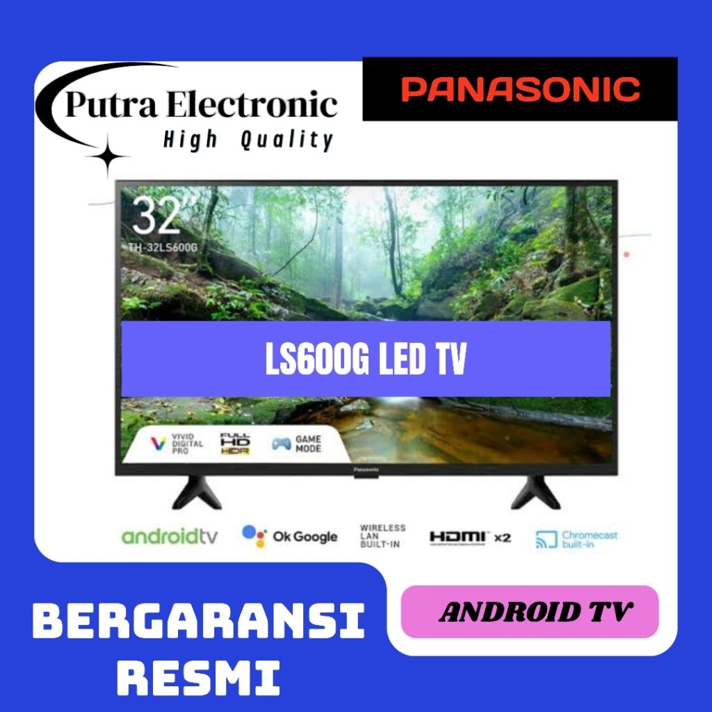 PANASONIC TH-32LS600G / 32LS600G / TH 32LS600G ANDROID TV 32 INCH