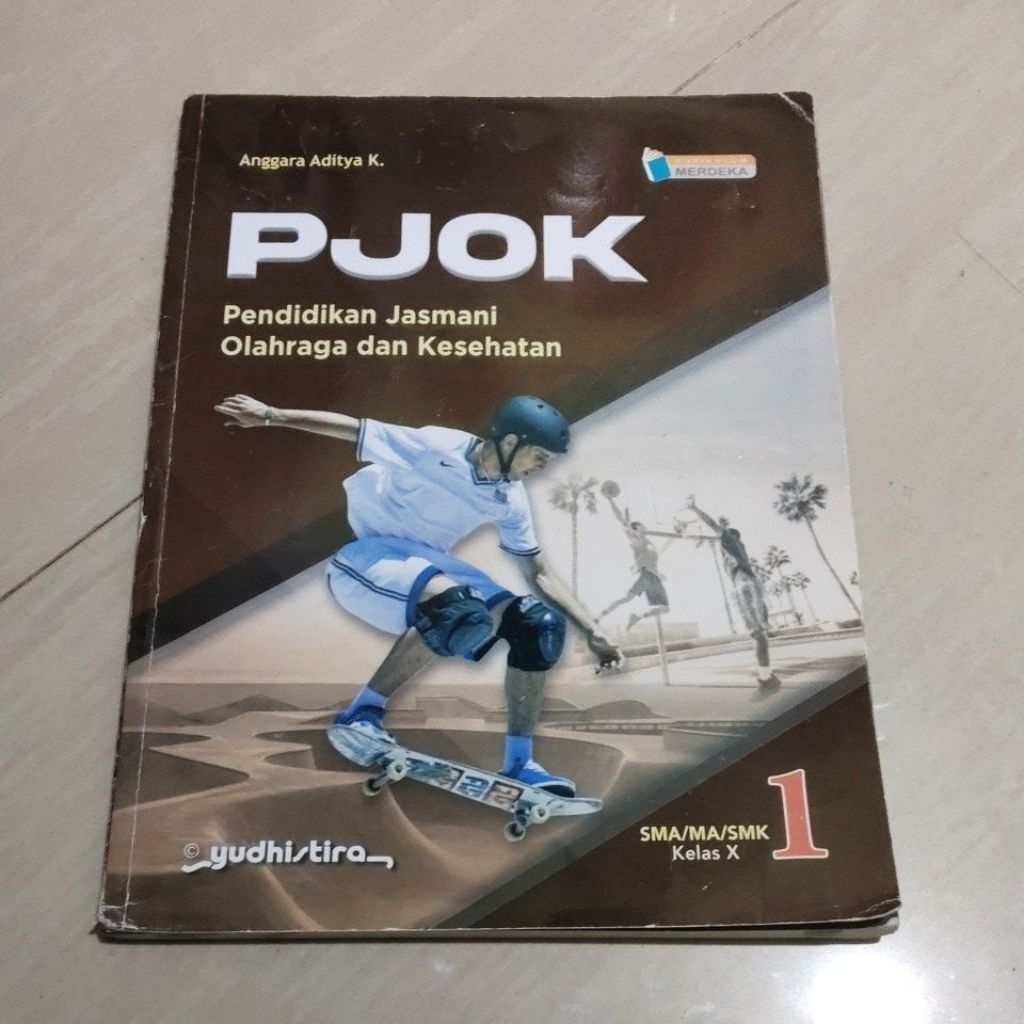 BUKU ORI BUKU PJOK SMA/SMK KELAS X/1/10 PENERBIT YUDHISTIRA KURIKULUM MERDEKA