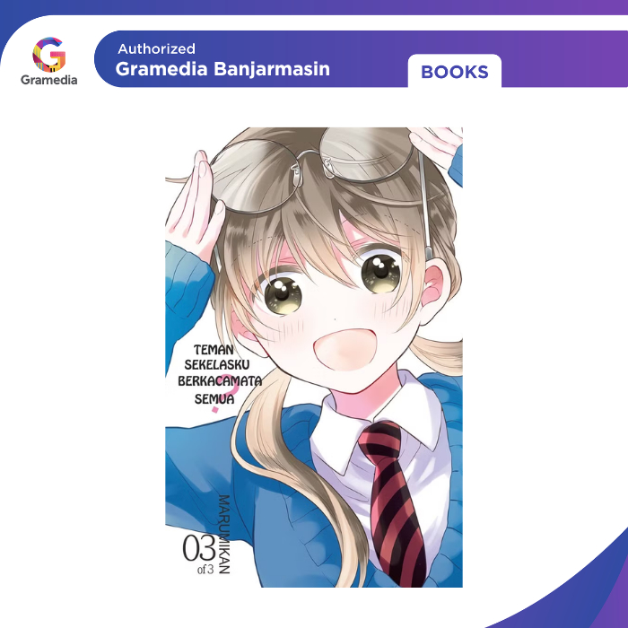 Gramedia Banjarmasin - Teman Sekelasku Berkacamata Semua? 03