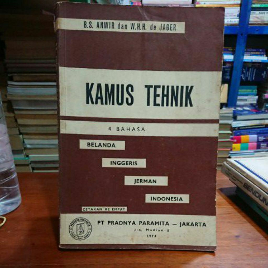 KAMUS TEKNIK 4 BAHASA. BELANDA /INGGRIS /JERMAN /INDONESIA