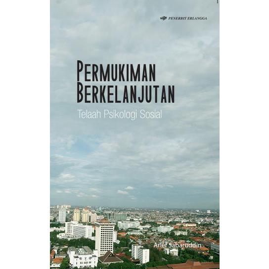 BEST SELLER PEMUKIMAN BERKELANJUTAN : TELAAH PSIKOLOGI SOSIAL - ERLANGGA