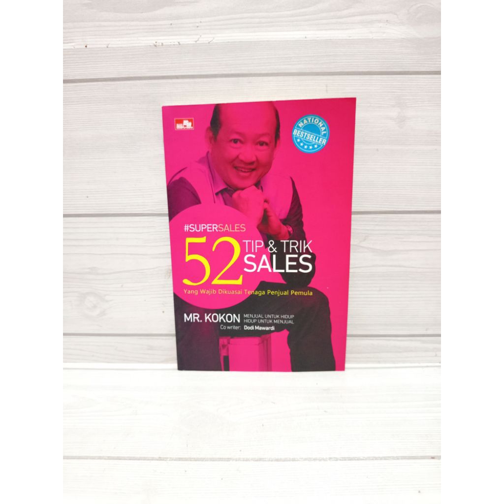52 tip dan trik sales yang wajib dikuasai tenaga penjual pemula by Mr kokon