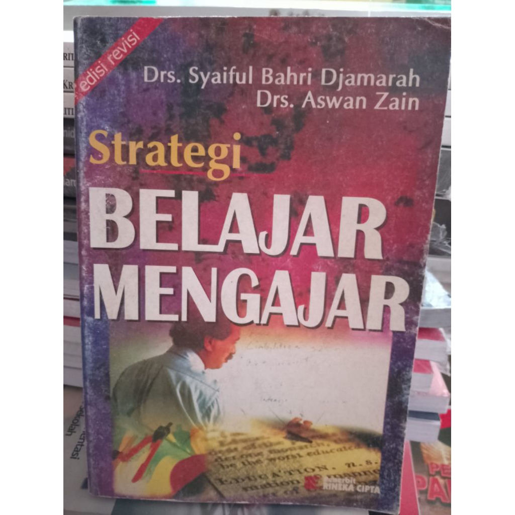 STRATEGI BELAJAR MENGAJAR OLEH SYAIFUL BAHRI DJAMARAH EDISI REVISI