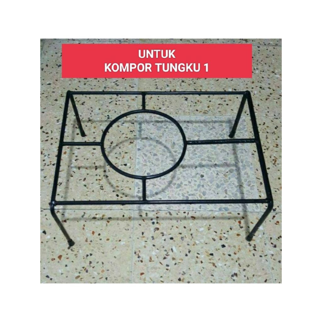 BEHEL KOMPOR TUNGKU 1/ DUDUKAN KOMPOR TUNGKU 1/TATAKAN KOMPOR GAS TUNGKU 1/BESI KOMPOR