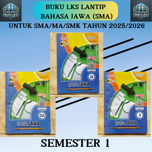 LKS BAHASA JAWA KELAS 10,11 DAN 12 UNTUK SMA/MA SEMESTER 1 KURIKULUM  MERDEKA-LANTIP