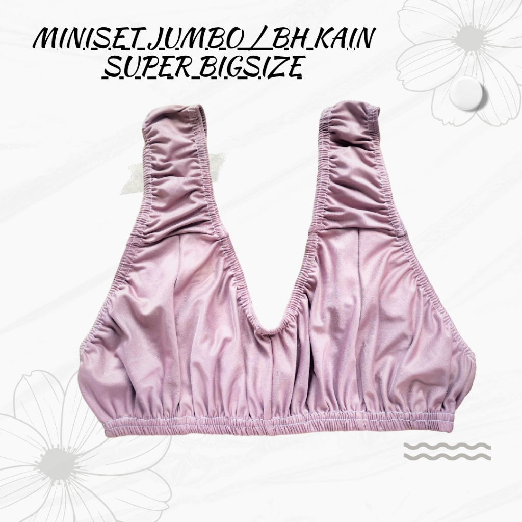 MINISET JUMBO  / BH KAIN SUPER BIGSIZE