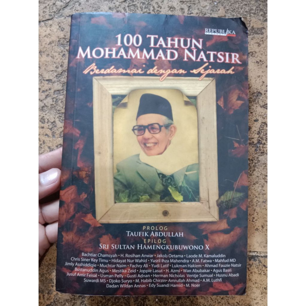 100 tahun mohammad natsir berdamai dengan sejarah C1 Agustus 2008 479 halaman 88rb