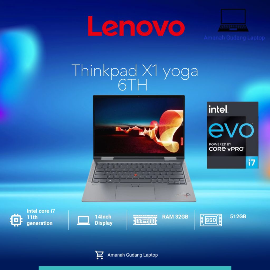 Laptop Lenovo X1 yoga 6TH Core i7 gen 11 Ram 32GB SSD 512GB mulus original bergaransi
