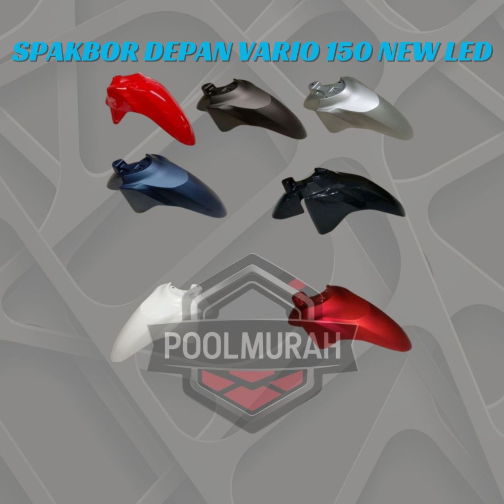 Pooll Murah SPAKBOR DEPAN VARIO 150 NEW LED SPAKBOR DEPAN VARIO 150 NEW LED SPAKBOR DEPAN VARIO 150 