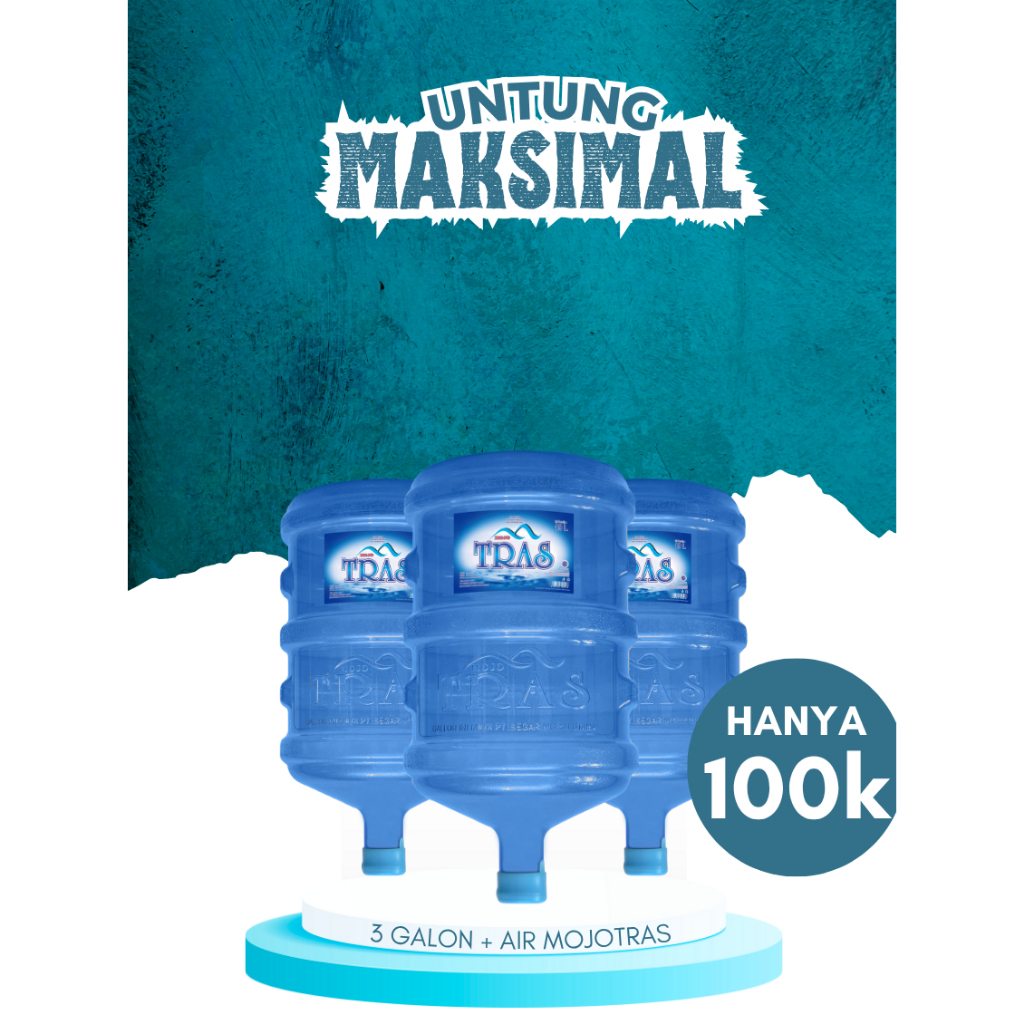 

untung maksimal 3 galon+air mojotras