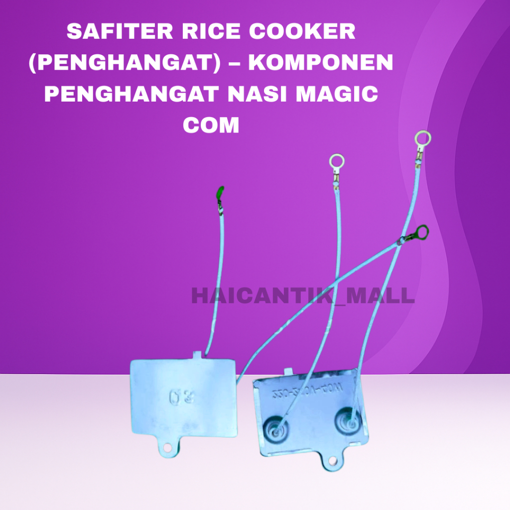 SAFITER RICE COOKER (PENGHANGAT) KOMPONEN PENGHANGAT NASI MAGIC COM