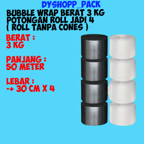 

BUBBLE WRAP BERAT 3 KG POTONGAN 3 UKURAN 30 CM X 4 ROLL , WARNA HITAM DAN PUTIH/BENING