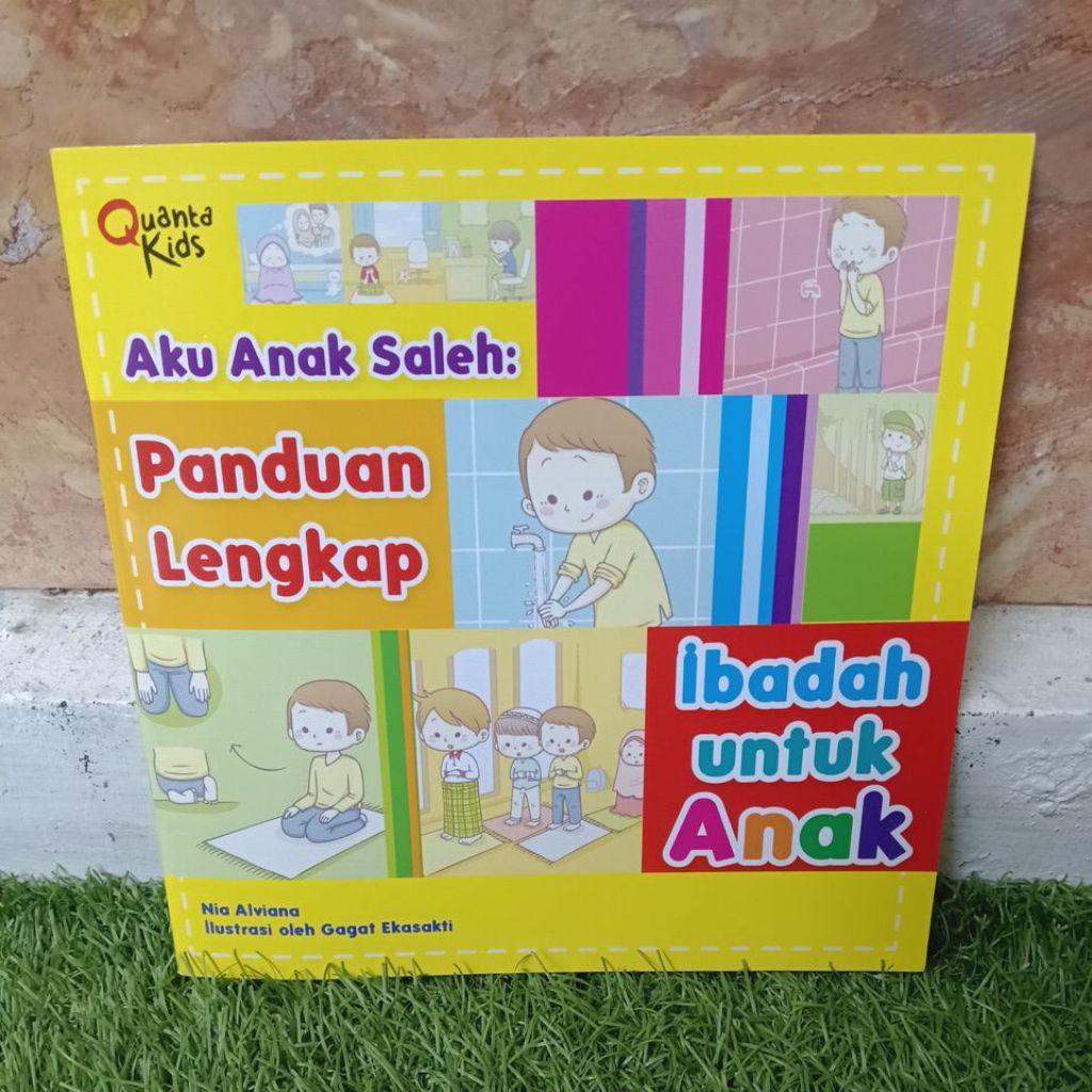 Aku Anak Saleh: Panduan Lengkap Ibadah Untuk Anak Quanta Kids