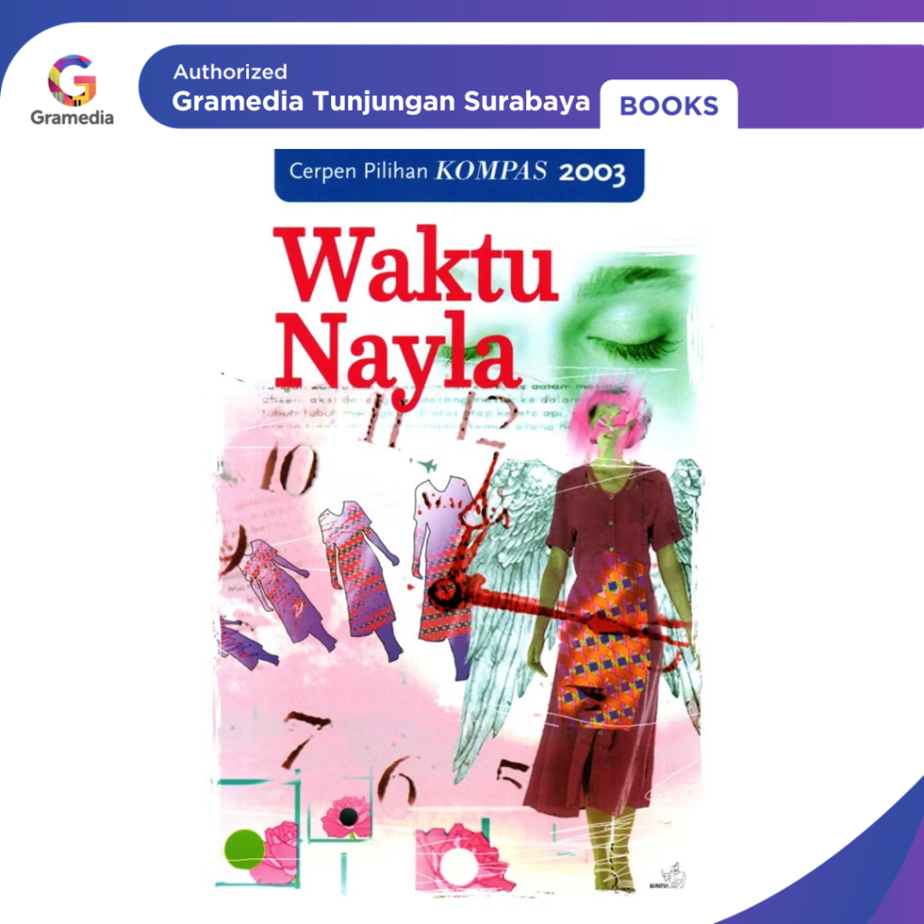 Gramedia Tunjungan : Waktu Nayla Cerpen Pilihan Kompas 2003