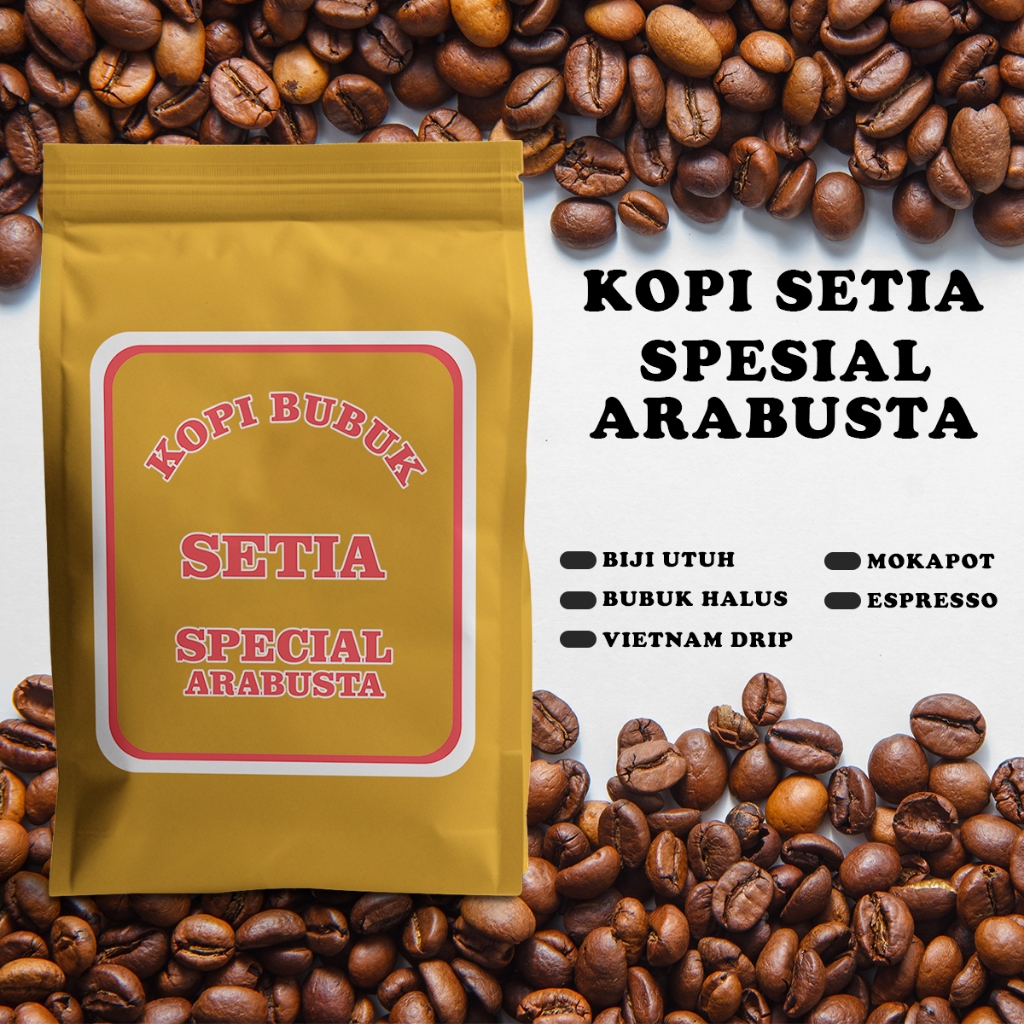 

KOPI SETIA SPESIAL ARABUSTA EXCELENT