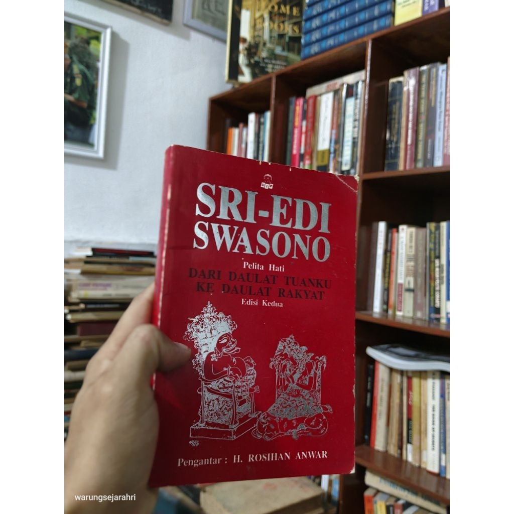 PELITA HATI DARI DAULAT TUANKU KE DAULAT RAKYAT - Sri-edi Swasono