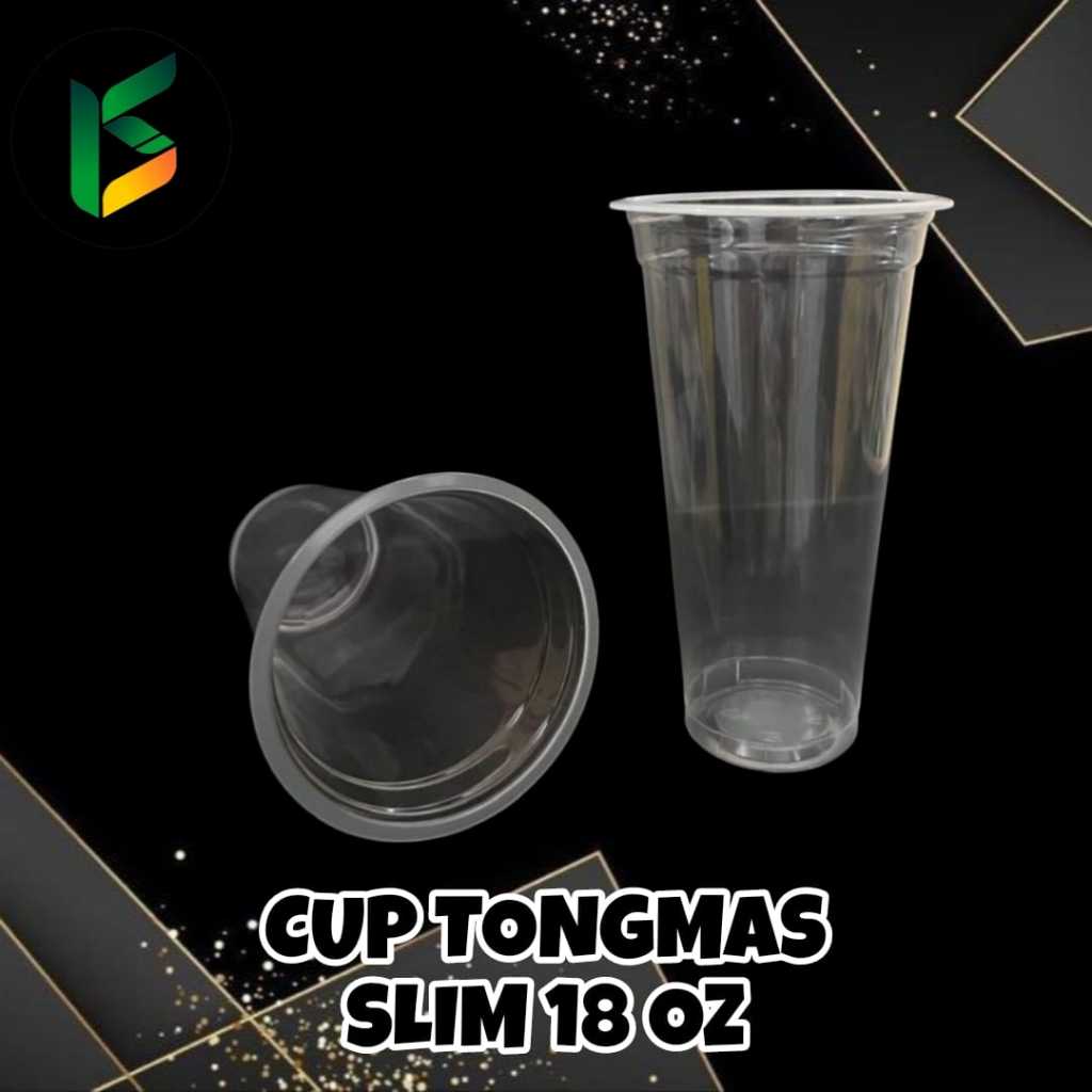 18 oz SLIM TONGMAS Gelas plastik slim 18 oz tongmas