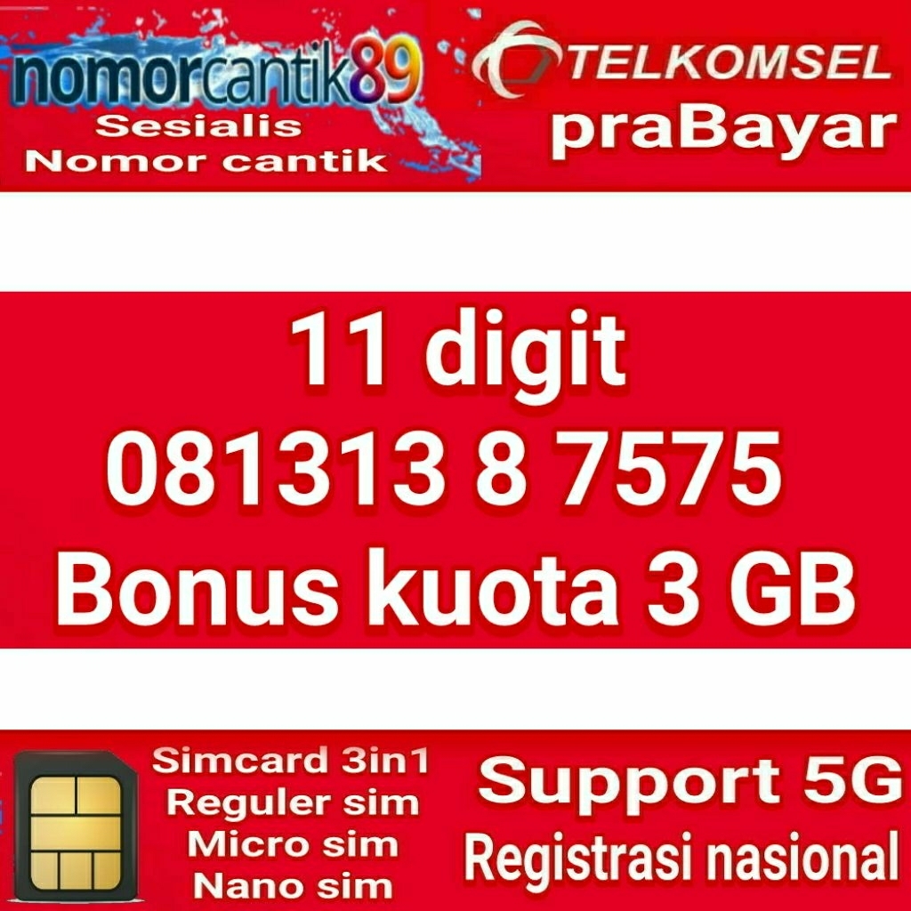 Nomor cantik simpati telkomsel 11 digit 081313 8 7575 support 5G