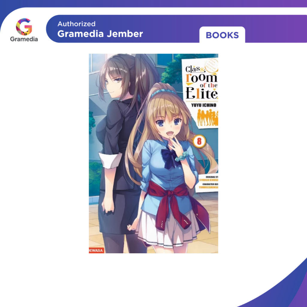 Classroom of the Elite Vol 8 (Syougo Kinugasa) - Gramedia Jember