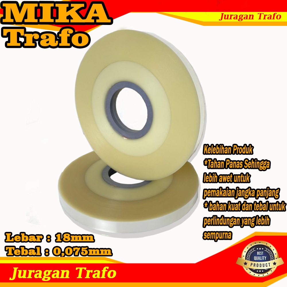 Mika Bening Trafo Toroid 0,075 x 18mm - Mika Bening Trafo Toroid 1 ROLL Jumbo Original Kualitas Supe