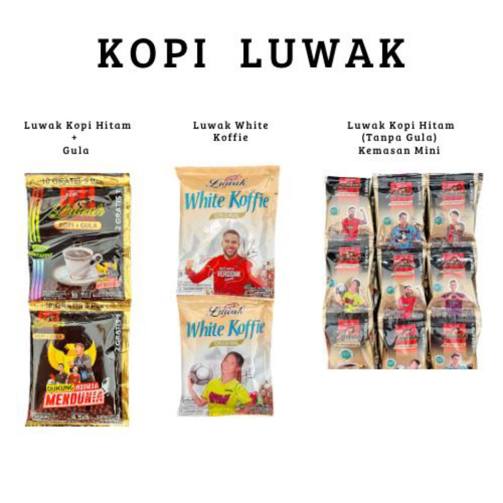 

KOPI LUWAK (LUWAK HITAM + GULA, LUWAK HITAM MURNI, LUWAK WHITE)