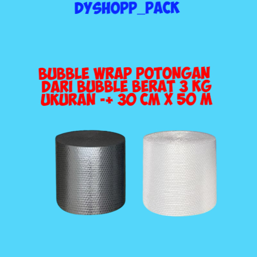 

BUBBLE WRAP POTONGAN UKURAN 30 CM X 50 M DARI BUBBLE WRAP BERAT 3 KG , WARNA HITAM DAN PUTIH/BENING