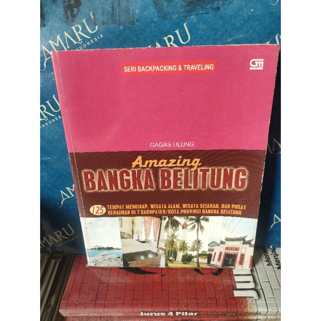 ORIGINAL BUKU AMAZING BANGKA BELITUNG TEMPAT MENGINAP WISATA ALAM WISATA SEJARAH DAN PUSAT KERAJINAN