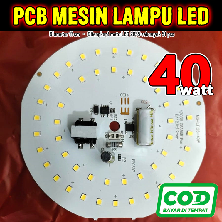 [NEW] Mesin Lampu LED AC / 40 Watt / PCB Lampu LED AC / 40w Nyala Putih Terang / PCB Lampu LED / MSL